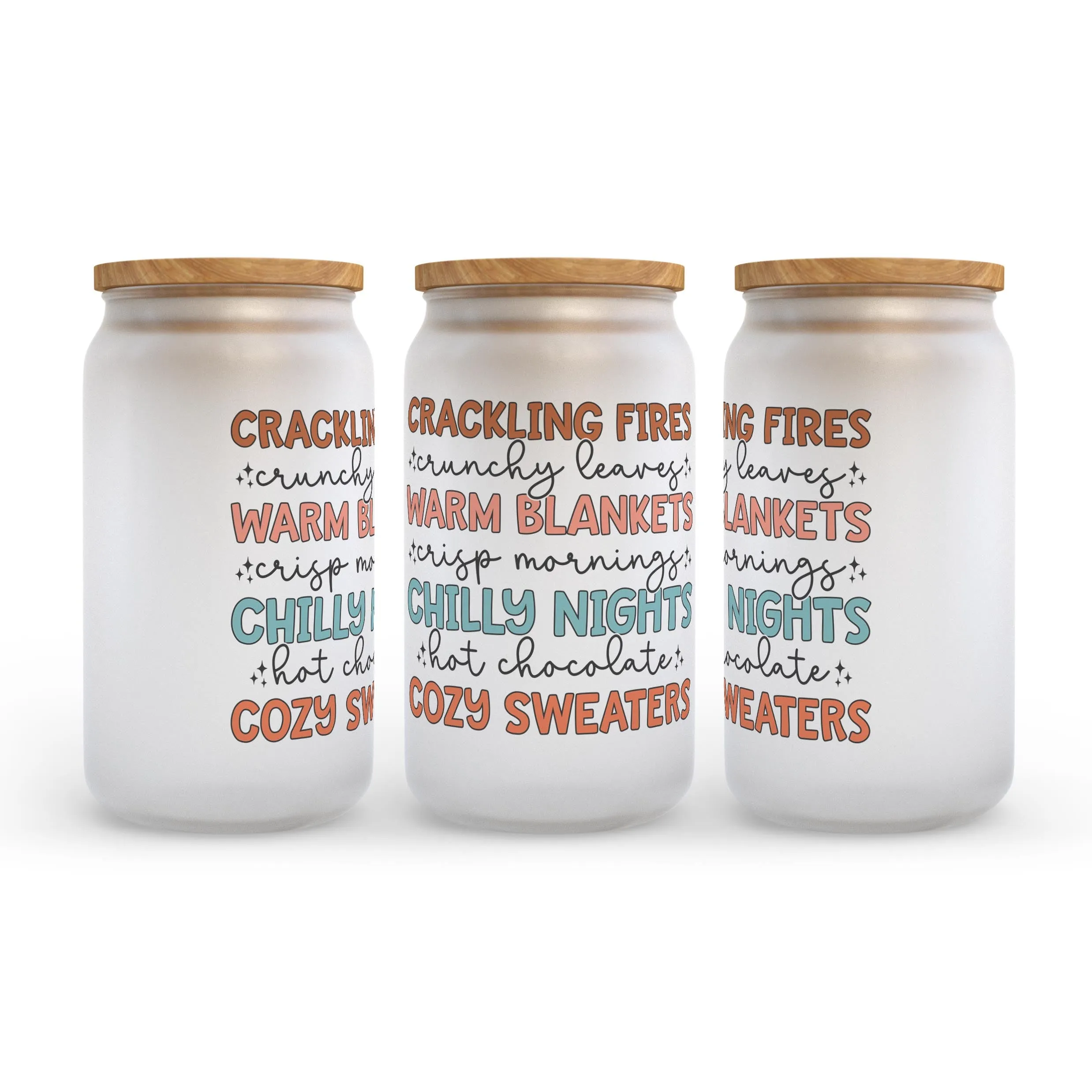 Crackling Fires Warm Blankets Chilly Nights Cozy Sweaters Fall Frosted Glass Can Tumbler