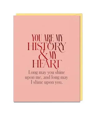 Elizabeth Gilbert You Are My History and My Heart Card