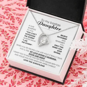 [Few left only] To My Badass Daughter, You'll feel my love within it morning noon and night