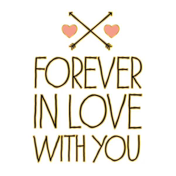 Forever in love with you