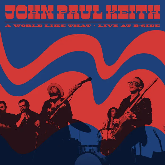 Keith, John Paul –  A World Like That: Live at B-Side [IMPORT Limited Edition RED VINYL: Green Noise USA Exclusive] – New LP