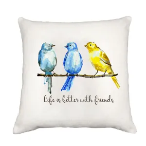 Life is Better with Friends Pillow Cover