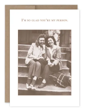 You're My Person Friendship Card